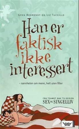 Han er faktisk ikke interessert