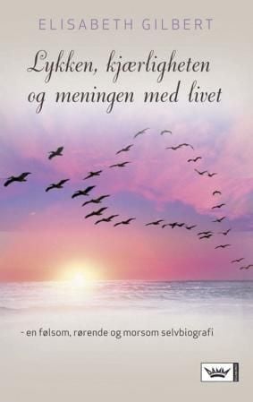 Lykken, kjærligheten og meningen med livet