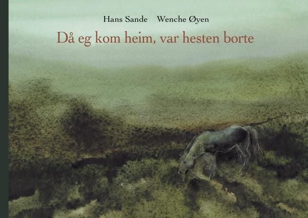 Då eg kom heim, var hesten borte