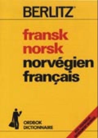 Fransk-norsk, norsk-fransk ordbok = Dictionnaire francais-norvegien, norvegien-francais