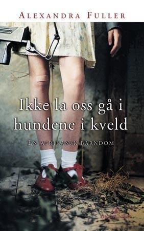 Ikke la oss gå i hundene i kveld