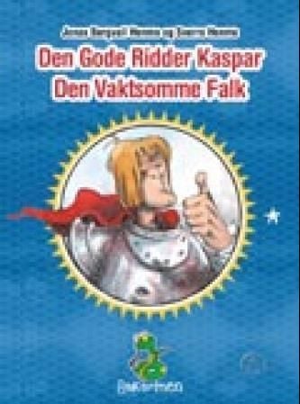 Den gode ridder Kaspar den vaktsomme Falk
