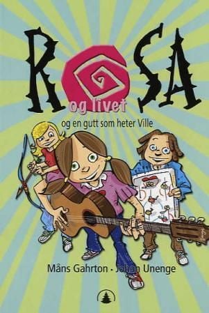 Rosa og livet og en gutt som heter Ville