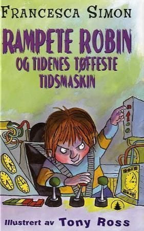 Rampete Robin og tidenes tøffeste tidsmaskin