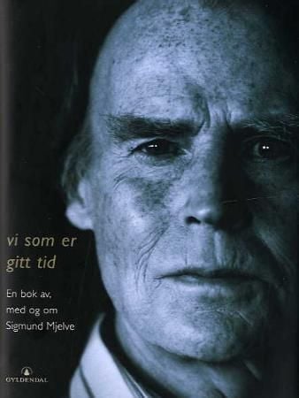Vi som er gitt tid