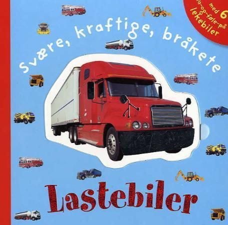 Svære, kraftige, bråkete lastebiler