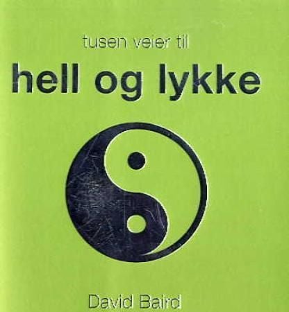 Tusen veier til hell og lykke