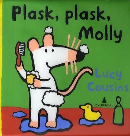 Plask, plask, Molly