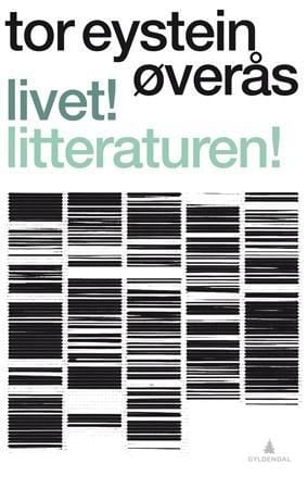 Livet! Litteraturen!