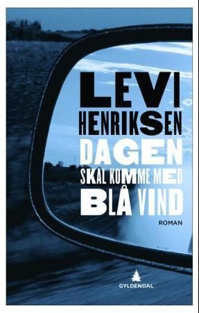 Dagen skal komme med blå vind