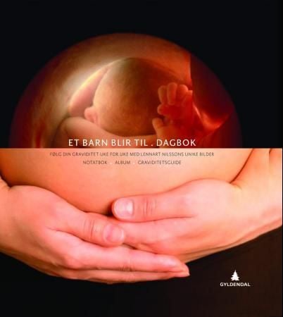 Et barn blir til. Dagbok. Følg din graviditet uke for uke med Lennart Nilssons unike bilder. Notatbok, album, graviditetsguide