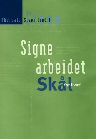 Signe arbeidet
