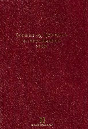 Dommer og kjennelser av Arbeidsretten 2001