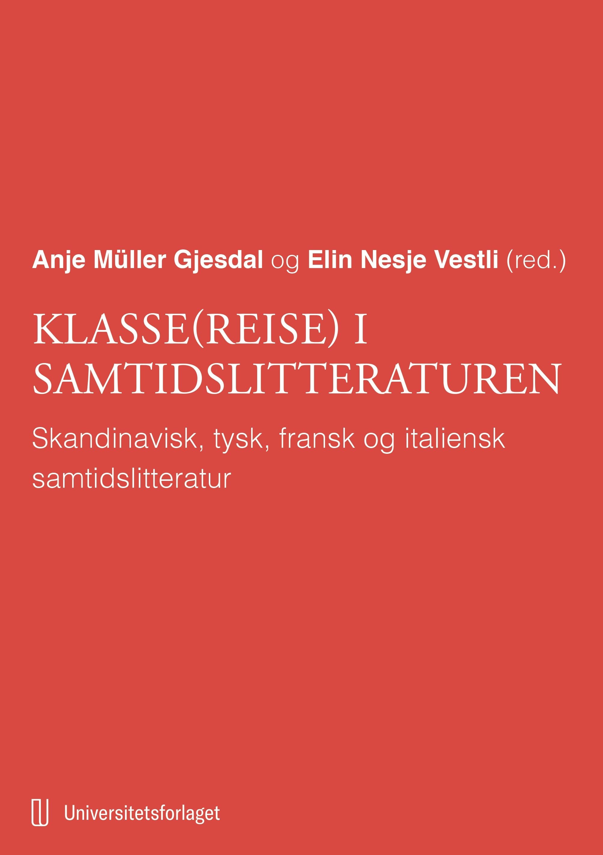 Klasse(reise) i samtidslitteraturen