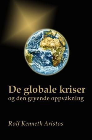 De globale kriser og den gryende oppvåkning