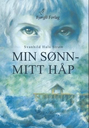 Min sønn - mitt håp