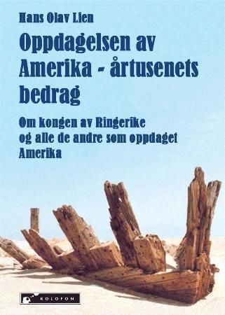 Oppdagelsen av Amerika - årtusenets bedrag