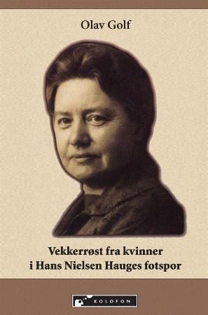 Vekkerrøst fra kvinner i Hans Nielsen Hauges fotspor