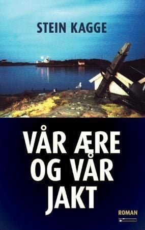 Vår ære og vår jakt