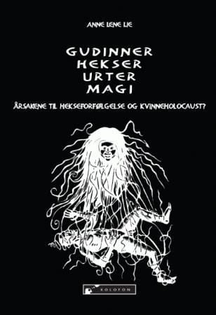 Gudinner, hekser, urter, magi