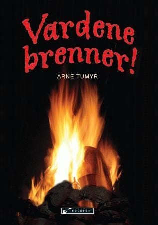 Vardene brenner!