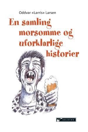 En samling morsomme og uforklarlige historier