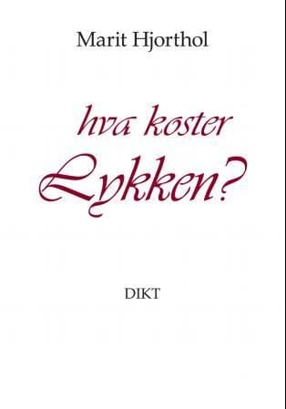 Hva koster lykken?