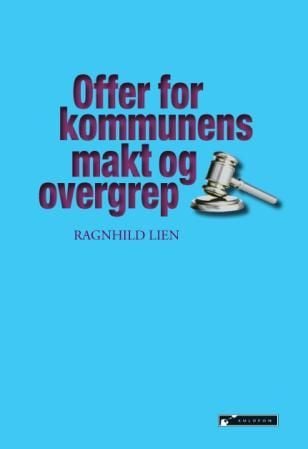 Offer for kommunens makt og overgrep