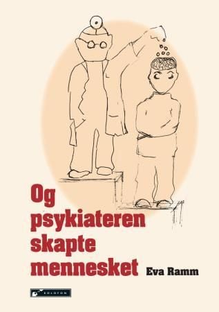 Og psykiateren skapte mennesket