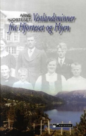 Vestlandsminner fra Hjorteset og Hyen