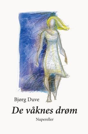 De våknes drøm
