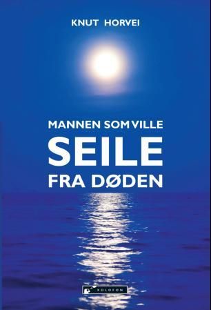 Mannen som ville seile fra døden