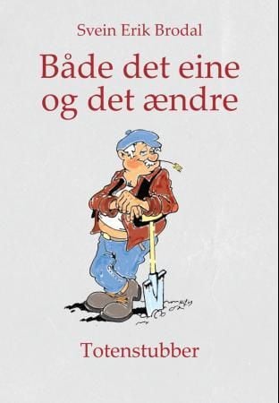 Både det eine og det ændre