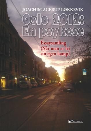 Oslo 2012: en psykose