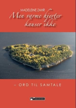 Men varme hjerter knuser ikke