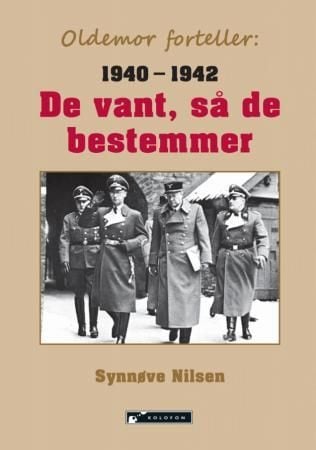 De vant, så de bestemmer