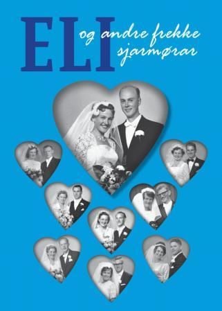 Eli og andre frekke sjarmørar