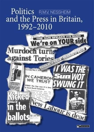 Politics and the press in Britain, 1992-2010