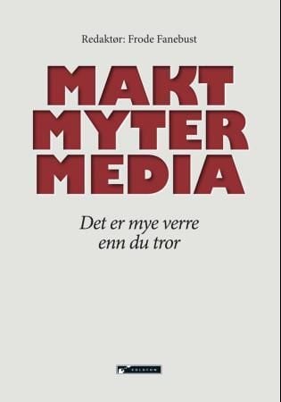Makt, myter, media