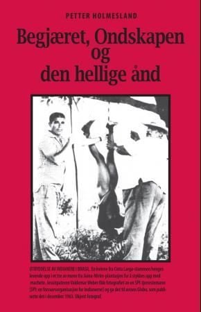 Begjæret, ondskapen og den hellige ånd