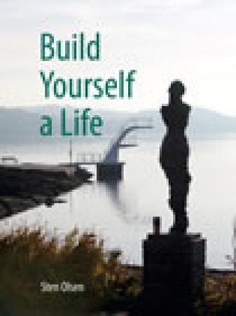 Build yourself a life