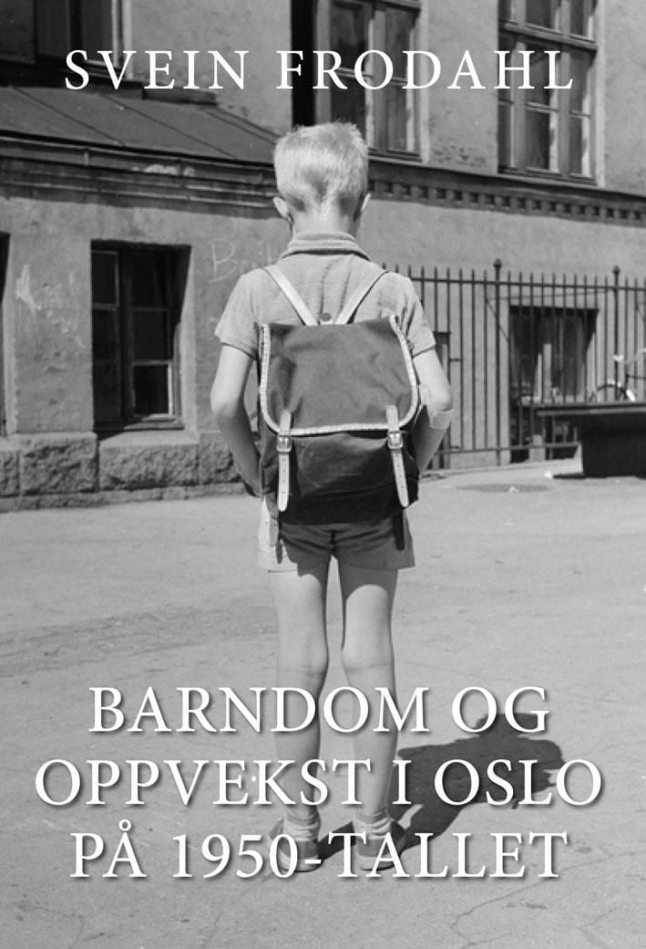 Barndom og oppvekst i Oslo på 1950-tallet