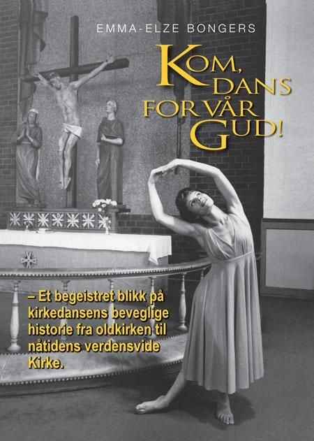 Kom, dans for vår gud!
