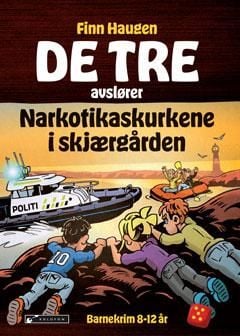 De tre avslører narkotikaskurkene i skjærgården