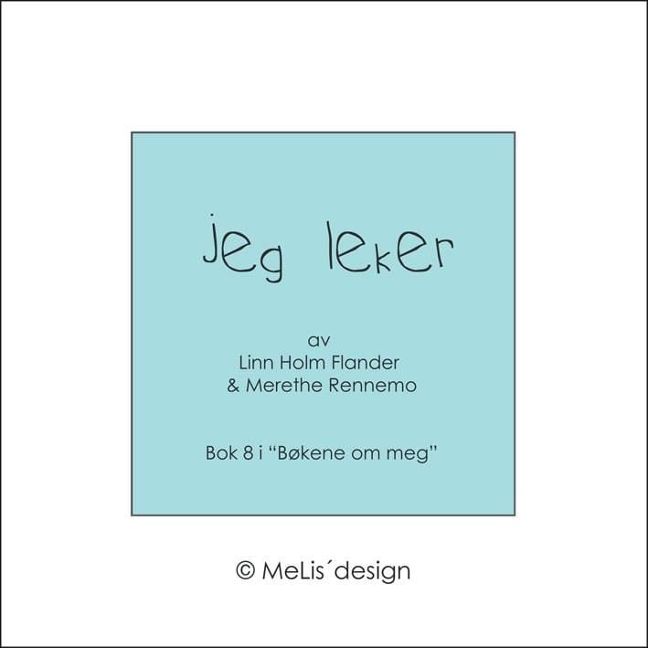Jeg leker. Boken om meg