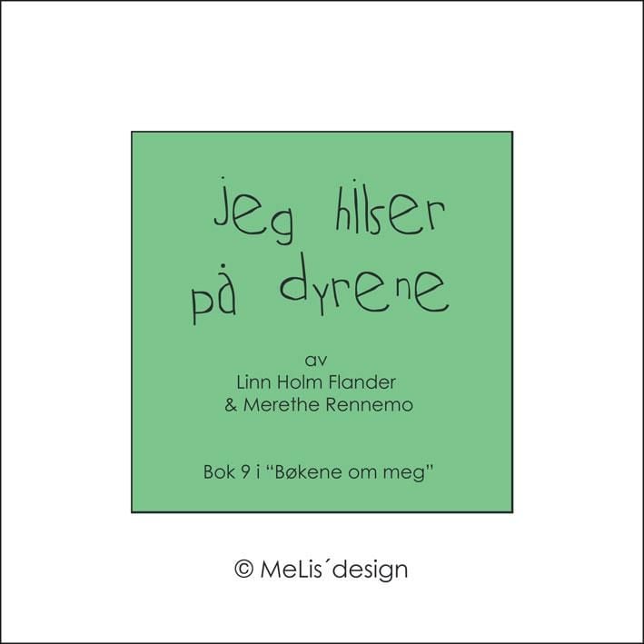 Jeg hilser på dyrene. Boken om meg