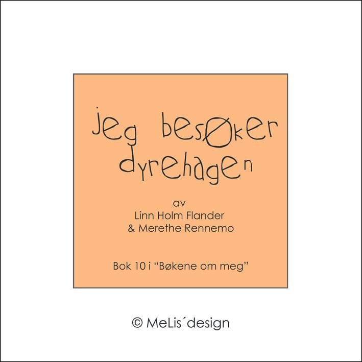 Jeg besøker dyrehagen. Boken om meg
