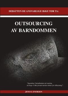 Menneskelig evolusjon - eller outsourcing av barndommen?