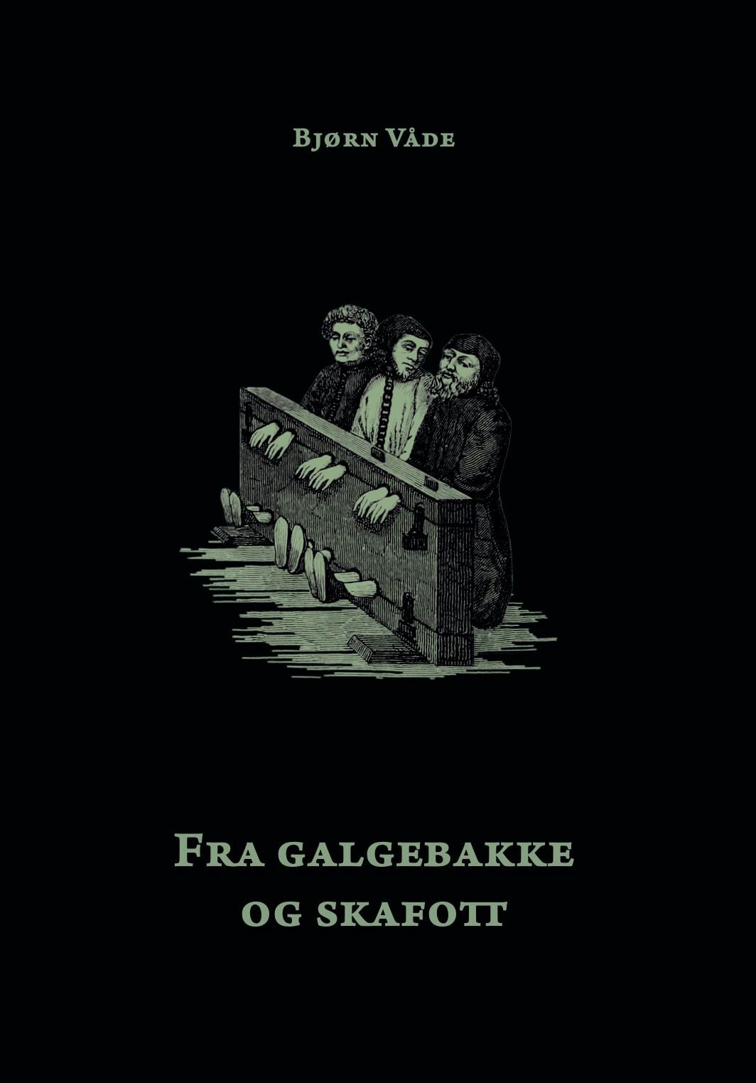 Fra galgebakke og skafott