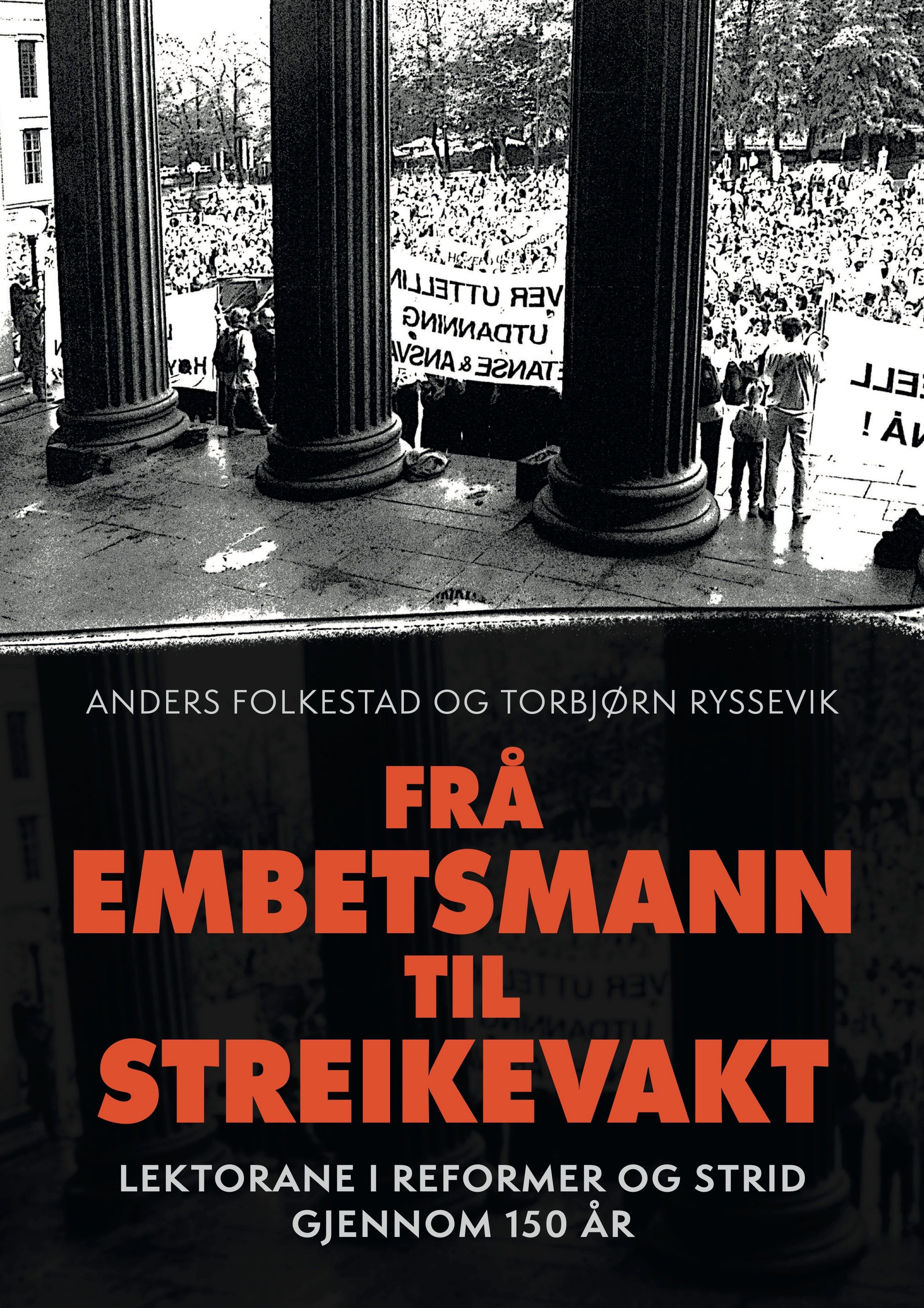 Frå embetsmann til streikevakt